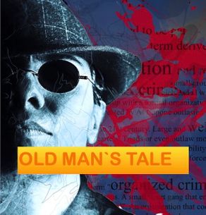 OLD MAN`S TALE - 2022